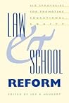 Law and School Reform: Six Strategies for Promoting Educational Equity