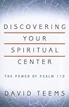Discovering Your Spiritual Center: The Power of Psalm 119