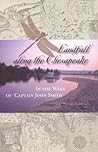 Landfall along the Chesapeake: In the Wake of Captain John Smith