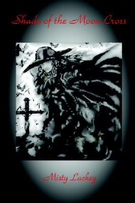 Shade of the Moon Cross (Paperback)