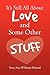 It's Still All About Love a...