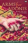 Arms for Adonis: Blood and Love in Lebanon