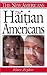 The Haitian Americans by Flore Zephir