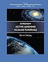 Astronomy Active Learning In-Class Tutorials