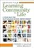 Bringing Your Learning Community to Life by Stephen S. Kaagan