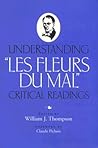 Understanding "Les Fleurs du Mal": Critical Readings