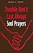 Trouble Don't Last Always: Soul Prayers