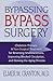 Bypassing Bypass Surgery: C...