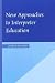 New Approaches to Interpret...