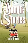 Jungle Stories by Eric B. Hare