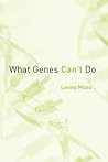 What Genes Can't Do