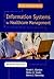 Austin and Boxerman's Information Systems For Healthcare Management