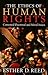 The Ethics of Human Rights: Contested Doctrinal and Moral Issues