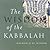 The Wisdom of the Kabbalah