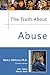 The Truth About Abuse