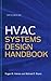 HVAC Systems Design Handbook