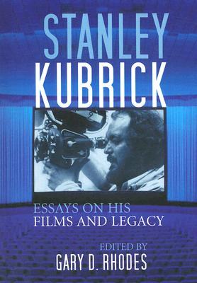 Stanley Kubrick: Essays on His Films and Legacy (Paperback)