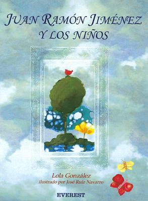 Juan Ramón Jiménez y los niños (Spanish Edition)