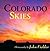 Colorado Skies: With Select...