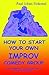 How To Start Your Own Improv Comedy Group