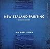 New Zealand Painting: A Concise History New Zealand Painting: A Concise History