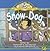 Snow Dog (Potato Chip Books)