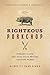 Righteous Porkchop: Finding a Life and Good Food Beyond Factory Farms