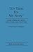 "It's Time for My Story": Soap Opera Sources, Structure, and Response (Media and Society Series)