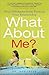 What About Me?: Stop Selfis...