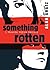 Something Rotten by Alan Gratz
