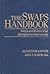 The Swaps Handbook: Swaps and Related Risk Management Instruments
