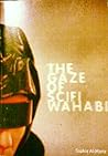 The Gaze of SciFi Wahabi