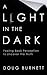 A Light in the Dark