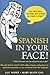 Spanish in Your Face! by Luc Nisset