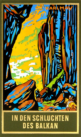 In den Schluchten des Balkan (Orient Cycle, #4)