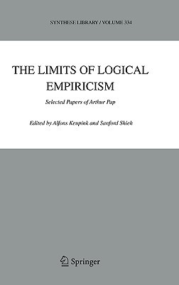 The Limits of Logical Empiricism: Selected Papers of Arthur Pap (Synthese Library, 334)