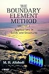 The Boundary Element Method, Volume 2: Applications in Solids and Structures