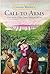 Call to Arms: a Romantic Civil War Story: A Civil War Tale of Trauma, Tragedy, Triumph And True Love; the Kind of Dynamic Story Mel Gibson Would Be Pleased to Take to the Silver Screen
