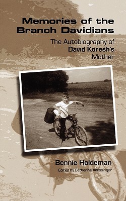 Memories of the Branch Davidians: The Autobiography of David Koresh's Mother