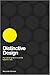 Distinctive Design: A Practical Guide to a Useful, Beautiful Web