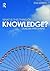 What is this Thing Called Knowledge?: Second Edition