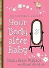 The New Mom's Guide to Your Body after Baby (The New Mom's Guides)