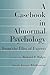 A Casebook in Abnormal Psychology by Richard P. Halgin