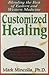 Customized Healing: Blendin...