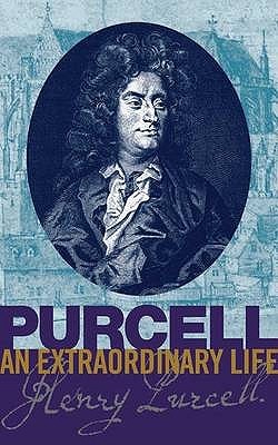 Purcell: An Extraordinary life (An Extraordinary Life (ABRSM))