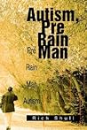 Autism, Pre Rain Man: Pre Rain Man Autism