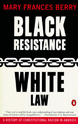 Black Resistance/White Law: A History of Constitutional Racism in America (Paperback)