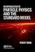 An Introduction to Particle Physics and the Standard Model