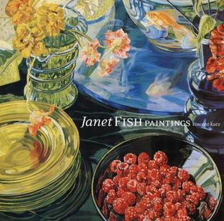 Janet Fish: Paintings (Hardcover)