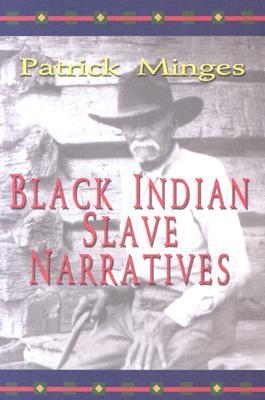 Black Indian Slave Narratives (Real Voices, Real History)